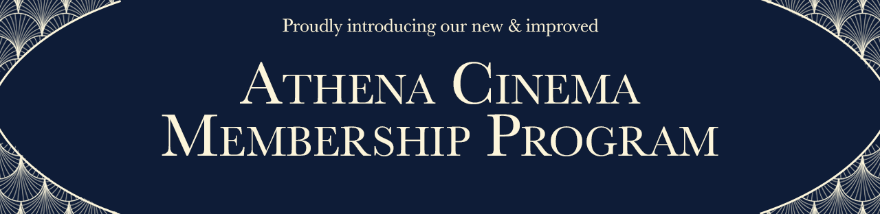 Athena Cinema Membership Program